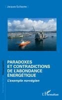 Jacques Guillaume - Paradoxes et contradictions de l'abondance énergétique, Häftad