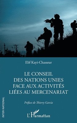 Conseil des Nations Unies face aux activités liées au mercenariat