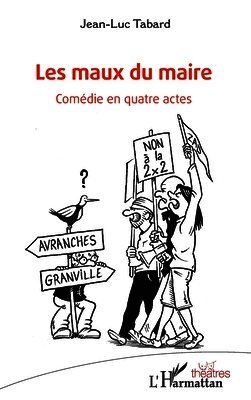 Jean-Luc Tabard - Les maux du maire, Häftad