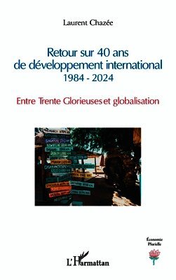 Laurent Chazée - Retour sur 40 ans de développement international 1984 - 2024, Häftad