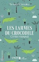 Bernard N'Kaloulou - Les larmes du crocodile, Häftad