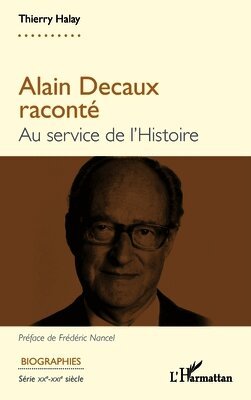 Thierry Halay - Alain Decaux raconté, Häftad