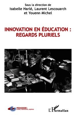 Isabelle Harlé, Laurent Lescouarch, Youenn Michel - Innovation en éducation, Häftad