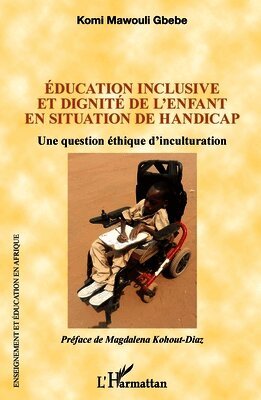 Komi Mawouli Gbebe - Éducation inclusive et dignité de l'enfant en situation de handicap, Häftad