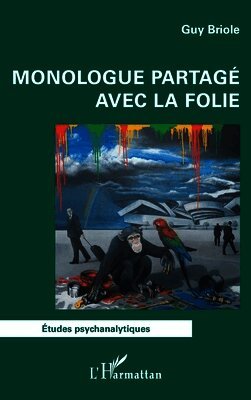 Monologue partagé avec la folie