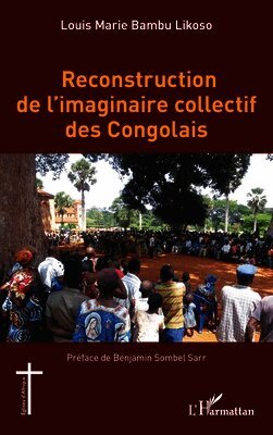 Reconstruction de l'imaginaire collectif des Congolais