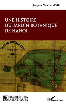 histoire du jardin botanique de Hanoi