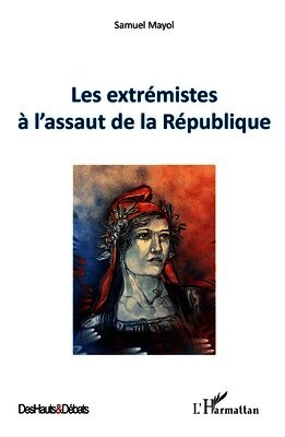 Les extrémistes à l'assaut de la République