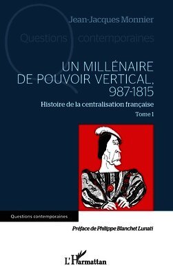 millénaire de pouvoir vertical, 987-1815