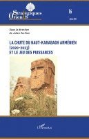 bokomslag La chute du Haut-Karabagh¿arménien (2020-2023) et le jeu des puissances