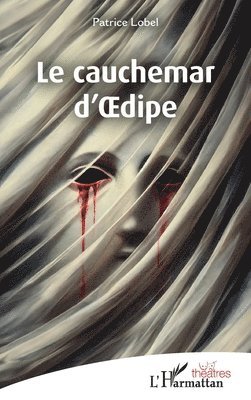 Patrice Lobel - cauchemar d'OEdipe, Häftad
