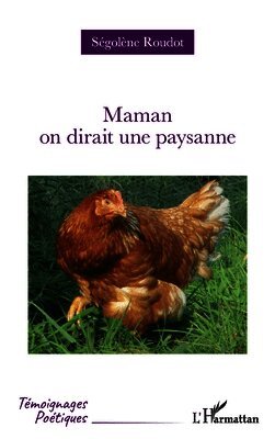 Maman on dirait une paysanne