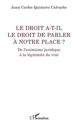 droit a-t-il le droit de parler à notre place ?