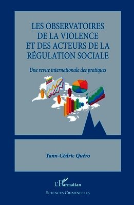 Yann-Cédric Quéro - Les observatoires de la violence et des acteurs de la régulation sociale, Häftad