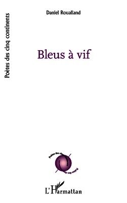Daniel Roualland - Bleus à vif, Häftad