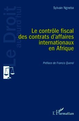 contrôle fiscal des contrats d'affaires internationaux en Afrique