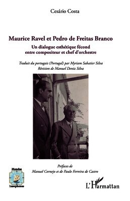 Cesário Costa, Manuel Deniz Silva - Maurice Ravel et Pedro de Freitas Branco, Häftad
