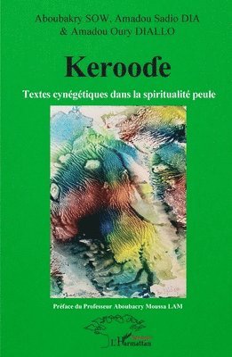 Aboubakry Sow, Amadou Sadio Dia, Amadou Oury Diallo - Kerooɗe, Häftad