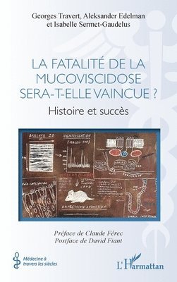 fatalité de la mucoviscidose sera-t-elle vaincue ?