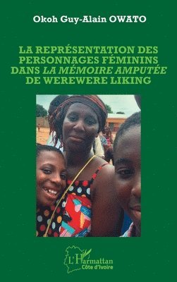 représentation des personnages féminins dans La mémoire amputée de Werewere Liking