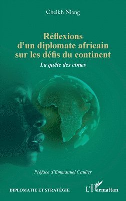 Réflexions d'un diplomate africain sur les défis du continent