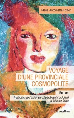 Voyage d'une provinciale cosmopolite