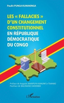 Les fallacies d'un changement constitutionnel en République Démocratique du Congo