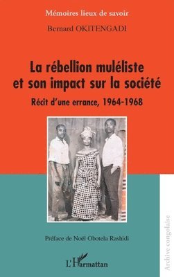 rébellion muléliste et son impact sur la société