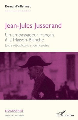 Bernard Villermet - Jean-Jules Jusserand, Häftad
