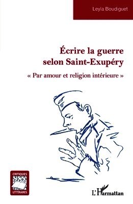 Écrire la guerre selon Saint-Exupéry