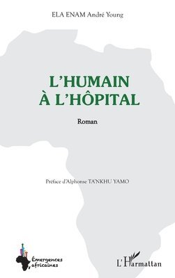 L'humain à l'hôpital