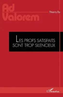 Thierry Dy - Les profs satisfaits sont trop silencieux, Häftad. Tillgänglighet: Lägg i varukorg