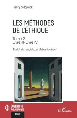 Henry Sidgwick - Les méthodes de l'éthique Tome 2, Häftad