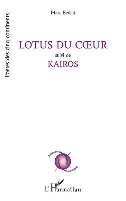Marc Bedjaï - Lotus Du Coeur, Häftad