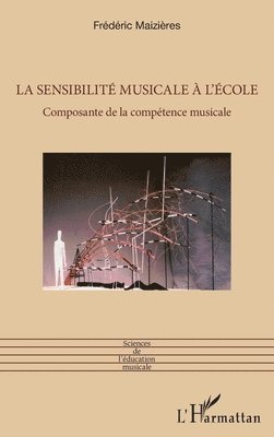 Frédéric Maizières - sensibilité musicale à l'école, Häftad