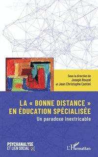 bokomslag bonne distance en éducation spécialisée