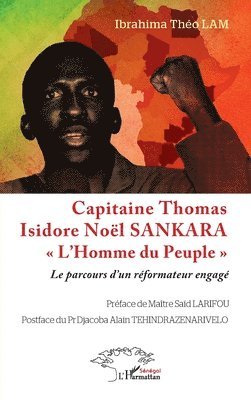 Capitaine Thomas Isidore Noël SANKARA L'Homme du Peuple
