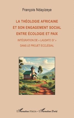 théologie africaine et son engagement social entre écologie et paix