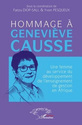 Fatou Diop-Sall, Yvon Pesqueux - Hommage à Geneviève Causse: Une femme au service du développement de l'enseignement de gestion en Afrique, Häftad