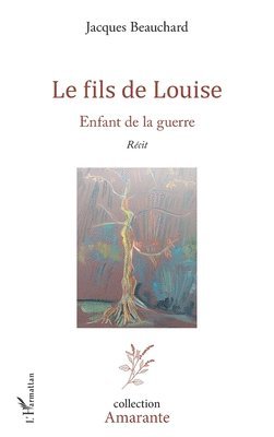 Jacques Beauchard - fils de Louise, Häftad