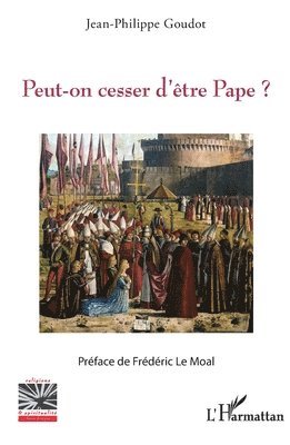 Peut-on cesser d'être Pape ?