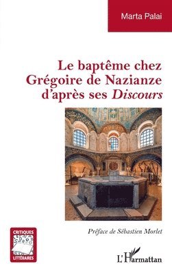 baptême chez Grégoire de Nazianze d'après ses Discours