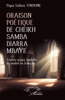 Oraison poétique de Cheikh Samba Diarra Mbaye