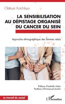 Olatoyé Kotchikpa, Emmanuel Jovelin - sensibilisation au dépistage organisé du cancer du sein, Häftad