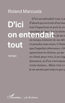 Roland Marcuola - D'ici on entendait tout, Häftad