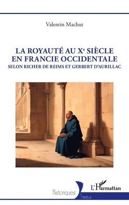 royauté au Xe siècle en Francie occidentale