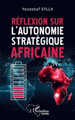 Réflexion sur l'autonomie stratégique africaine