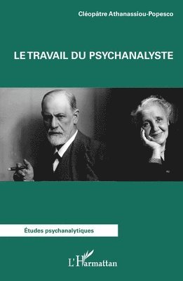 Cléopâtre Athanassiou-Popesco - travail du psychanalyste, Häftad