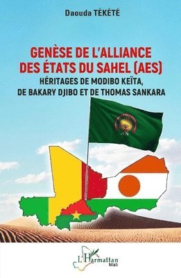 Genèse de l'Alliance des États du Sahel (AES)