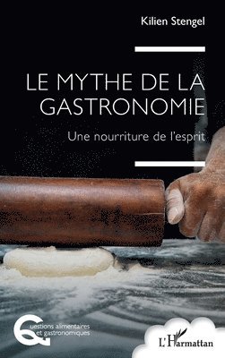 mythe de la gastronomie